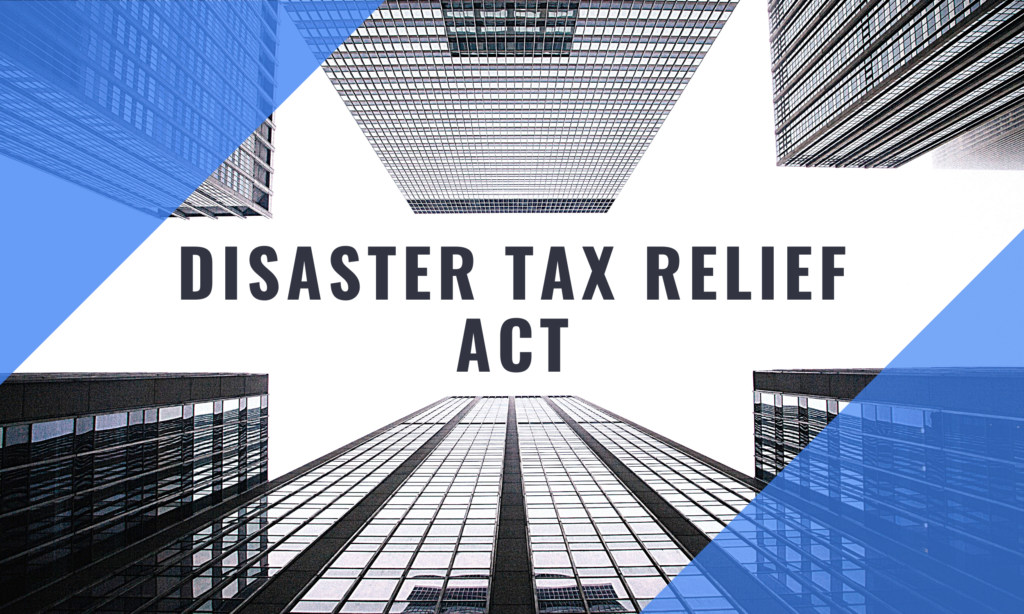 Disaster Tax Relief Act Rosenfield & Co.